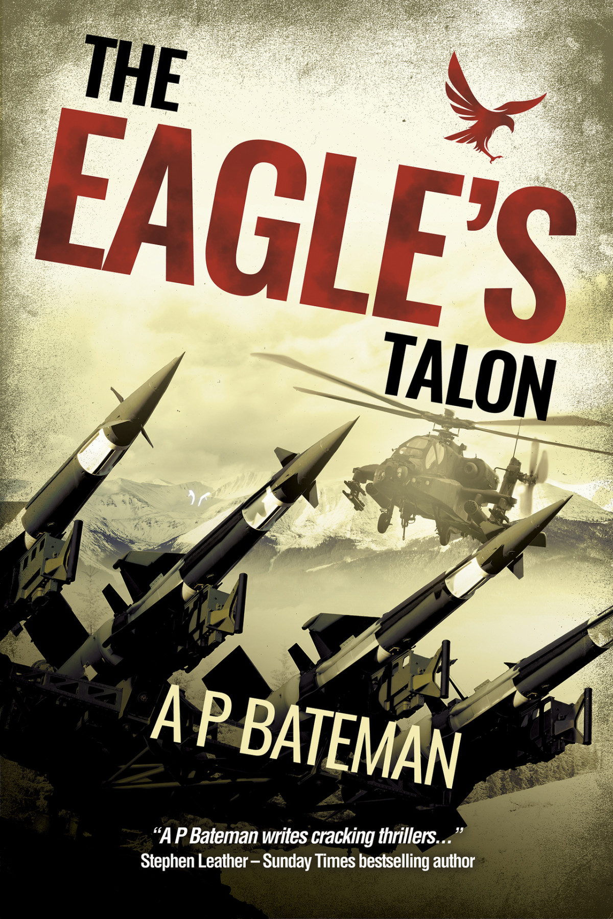 The Eagles Talon Alex King Book 21 A P Bateman