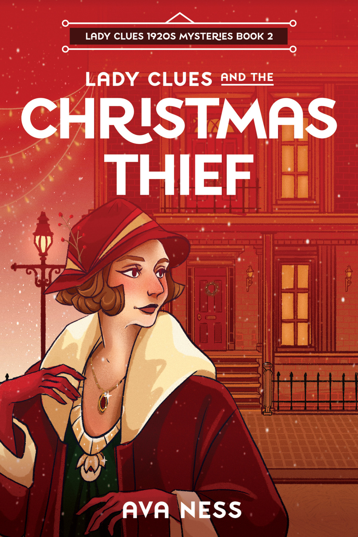 Lady Clues And The Christmas Thief Lady Clues 1920s Mysteries Ava Ness