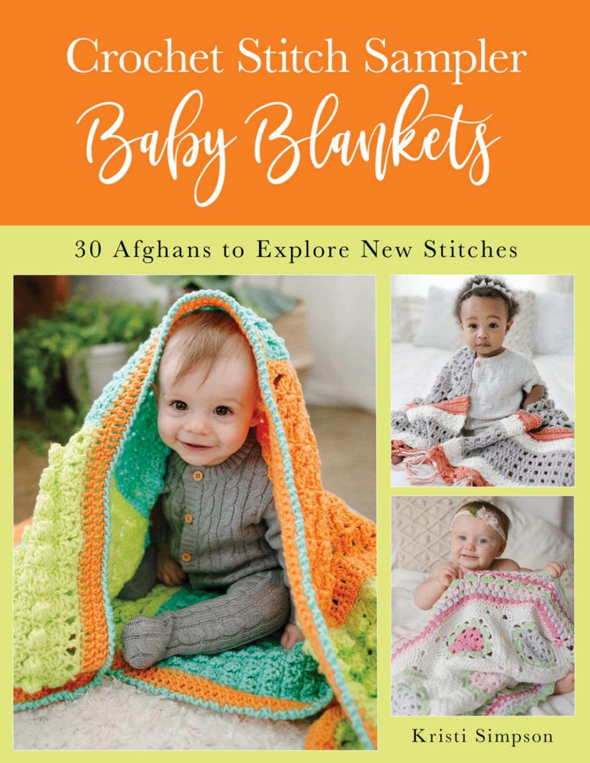 Crochet Stitch Sampler Baby Blankets Kristi Simpson