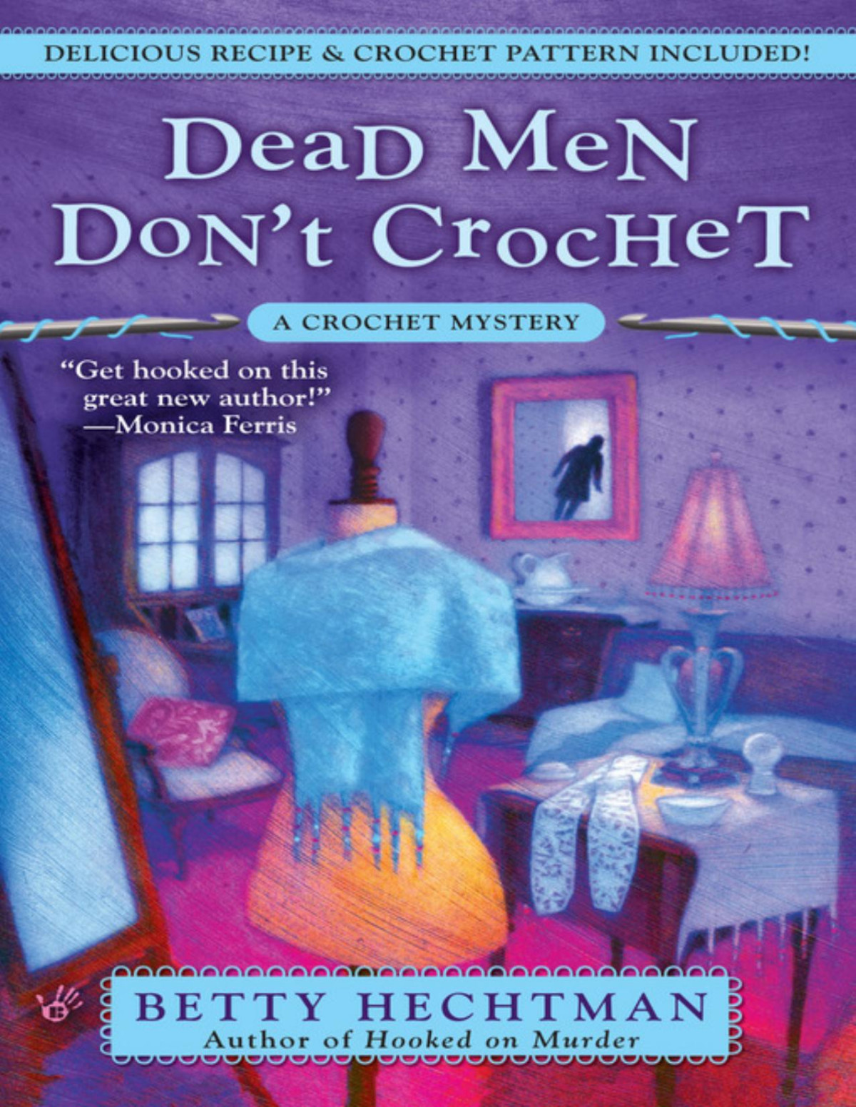 Dead Men Dont Crochet Betty Hechtman