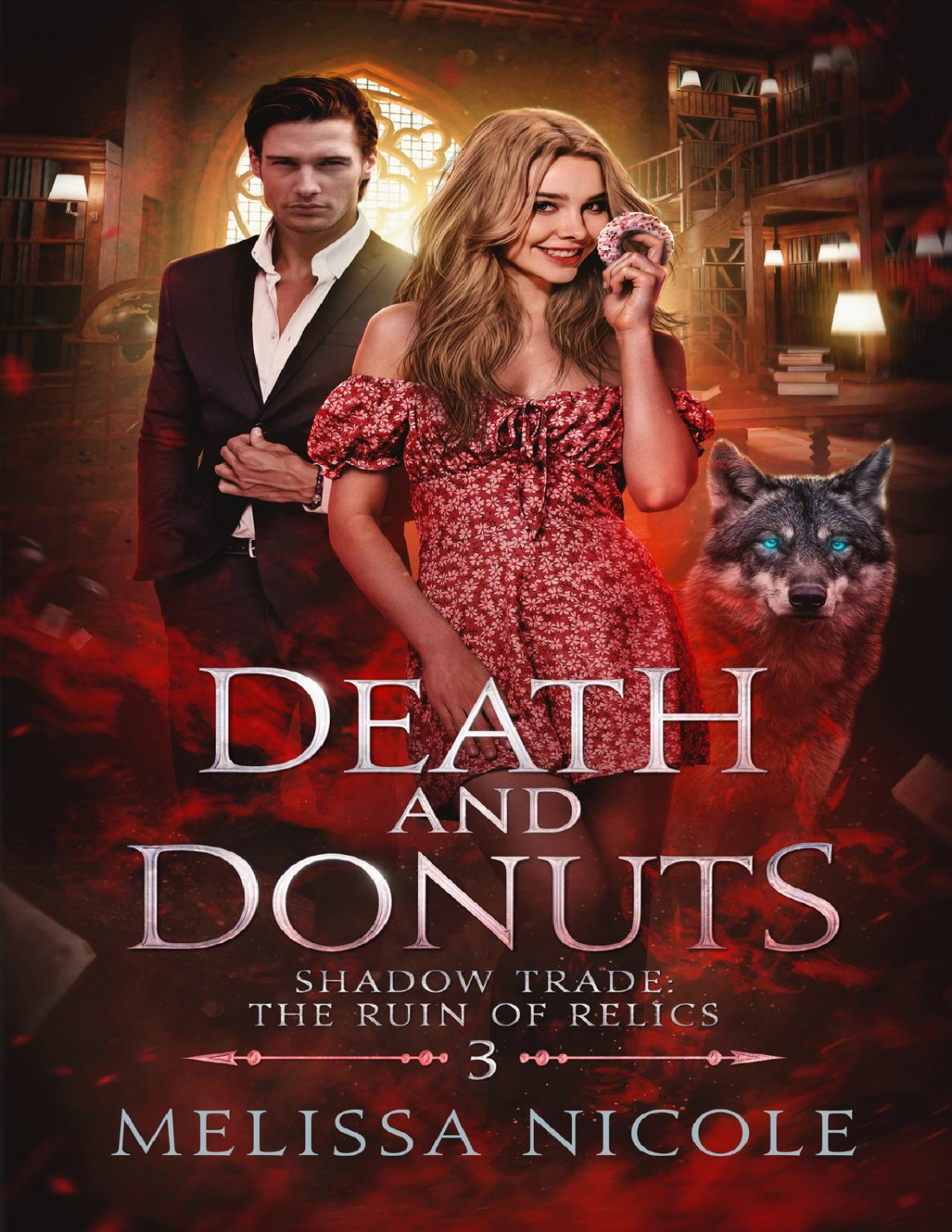 Death And Donuts Shadow Trade The Ruin Of Relics Book 3 Melissa Nicole