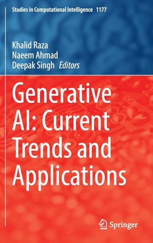 Generative Ai Current Trends And Applications 1st Edition Khalid Raza