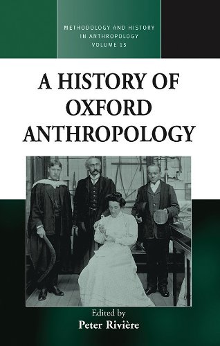 A History Of Oxford Anthropology Peter Rivire