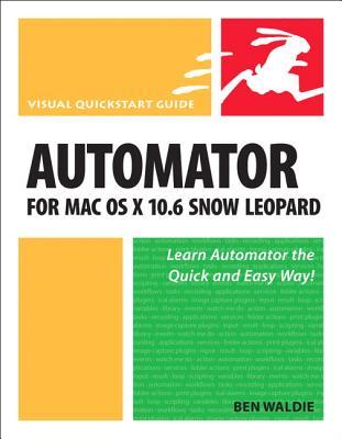 Automator For Mac Os X 106 Snow Leopard Waldie Ben