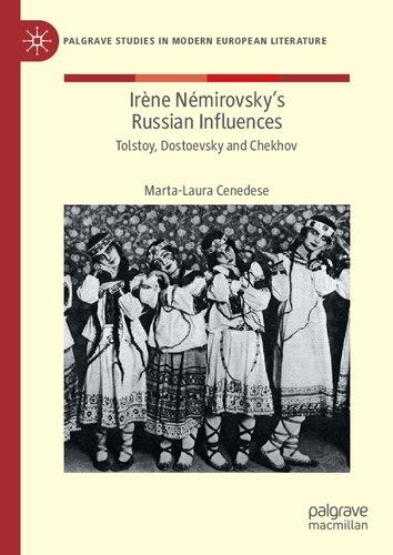 Irène Némirovskys Russian Influences Tolstoy Dostoevsky And Chekhov 1st Edition Marta Laura Cenedese