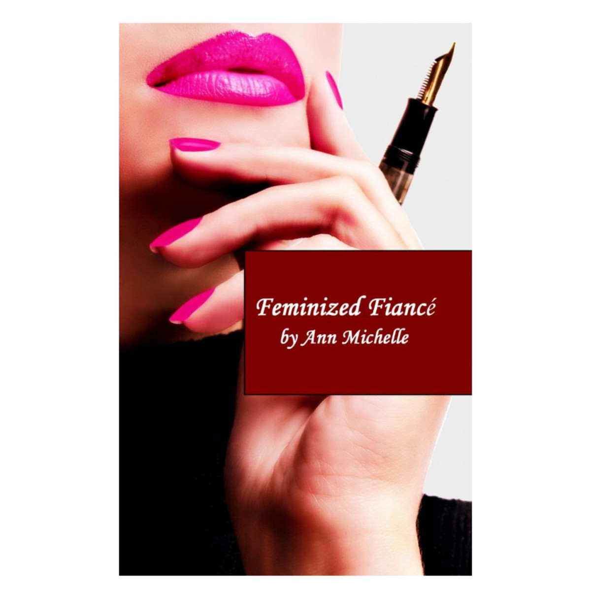 Feminized Fianc Ann Michelle Ann Michelle