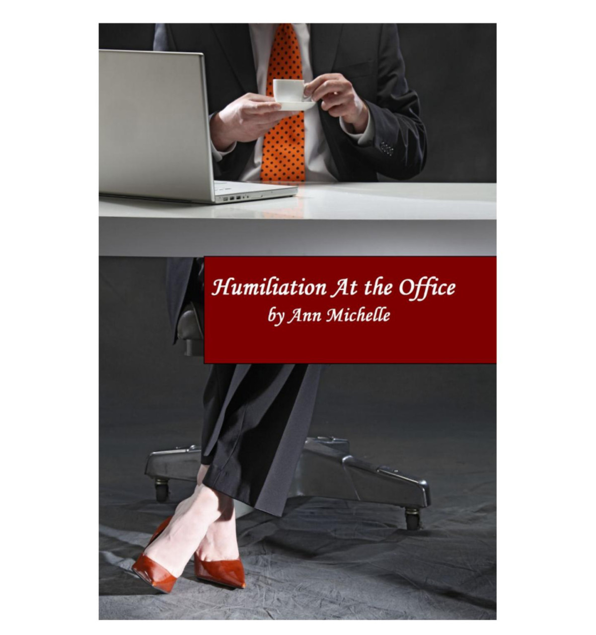Humiliation At The Office Ann Michelle Ann Michelle