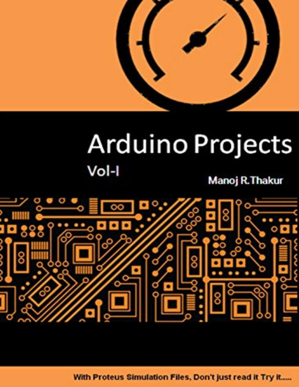 Arduino Projects Voli With Proteus Simulation Files Dont Just Read It Try It Manoj R Thakur Thakur