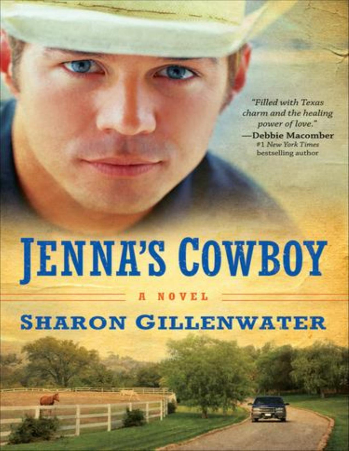 Jennas Cowboy The Callahans Of Texas Book 1 A Novel Sharon Gillenwater Gillenwater