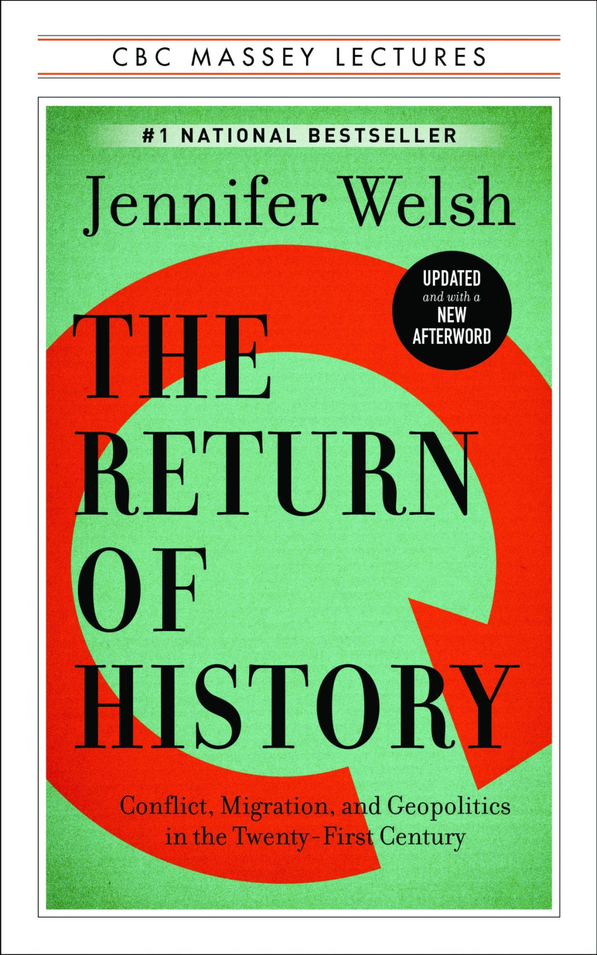 The Return Of History Conflict Migration And Geopolitics In The Twentyfirst Century Jennifer Welsh