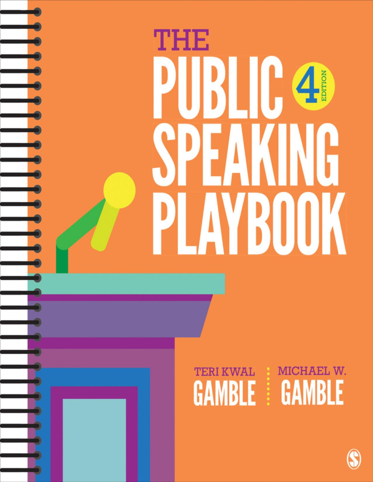 The Public Speaking Playbook Fourth Edition 4th Edition Teri Kwal Gamble Michael W Gamble