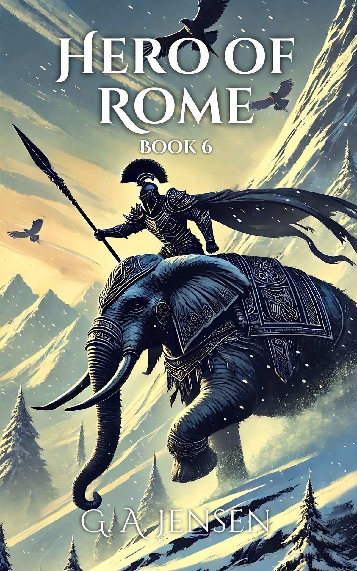 Hero Of Rome 6 A Litrpg Fantasy Adventure G A Jensen
