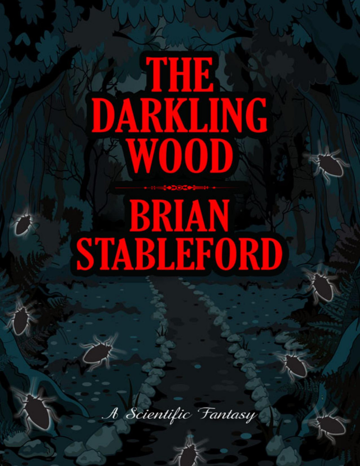 The Darkling Wood Brian Stableford