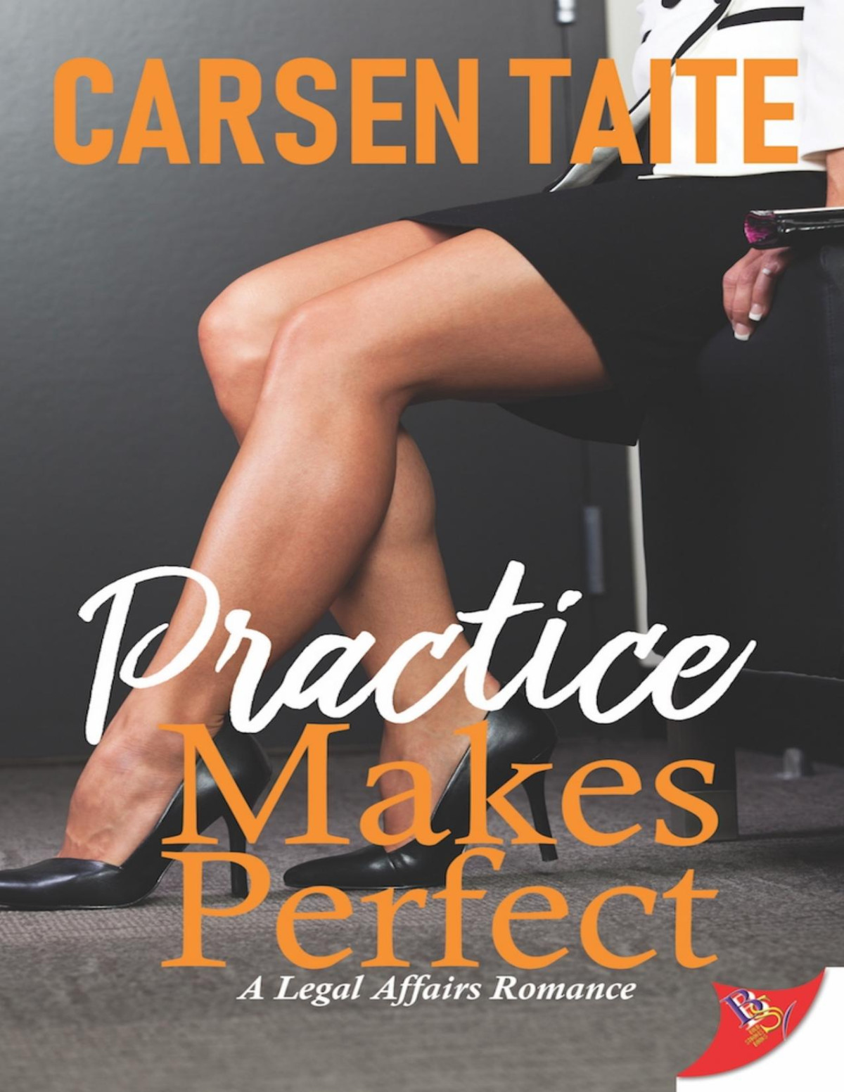 Practice Makes Perfect Legal Affairs Book 1 Carsen Taite
