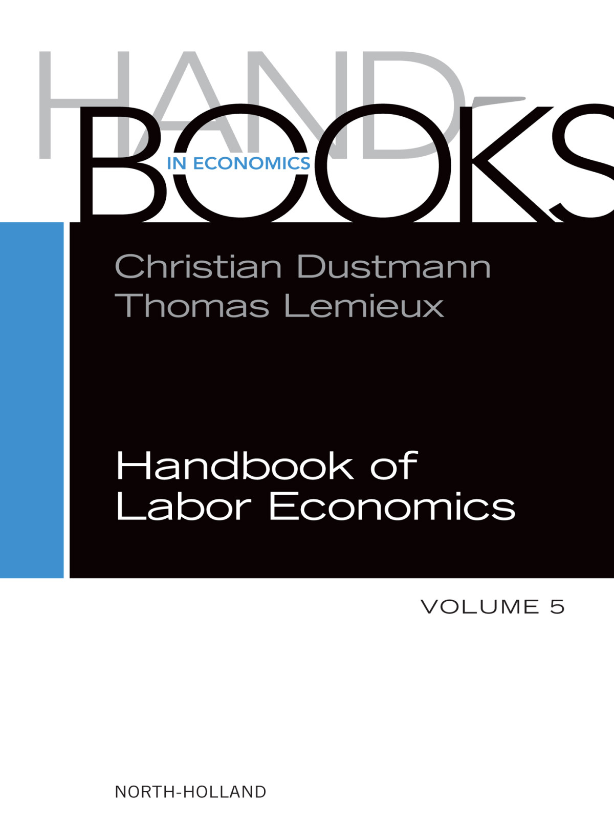 Handbook Of Labor Economics Volume 5 1st Christian Dustmann