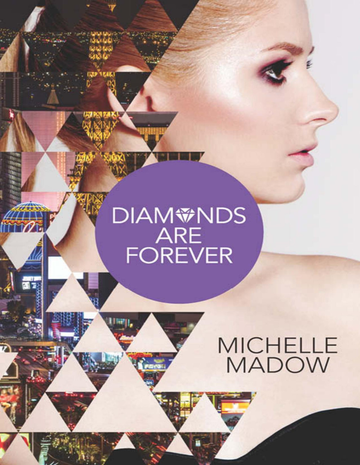 Diamonds Are Forever Michelle Madow