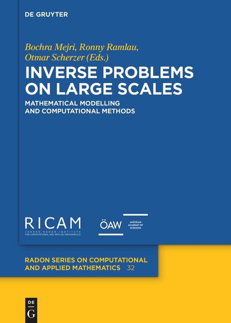 Inverse Problems On Large Scales Mathematical Modelling And Computational Methods Ronny Ramlau