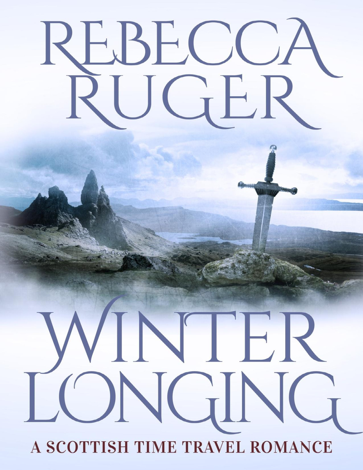 Winter Longing A Scottish Timetravel Romance Far From Home Book 8 Rebecca Ruger