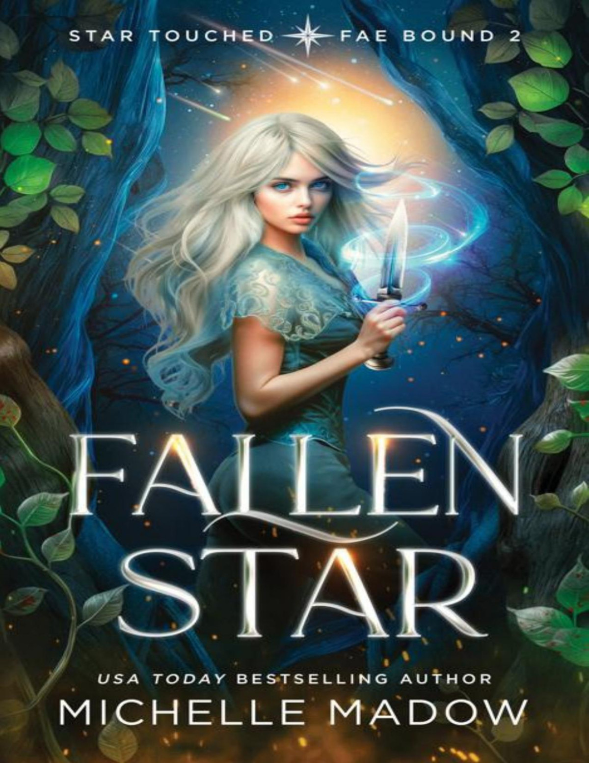 Fallen Star Star Touched Fae Bound Book 2 Michelle Madow