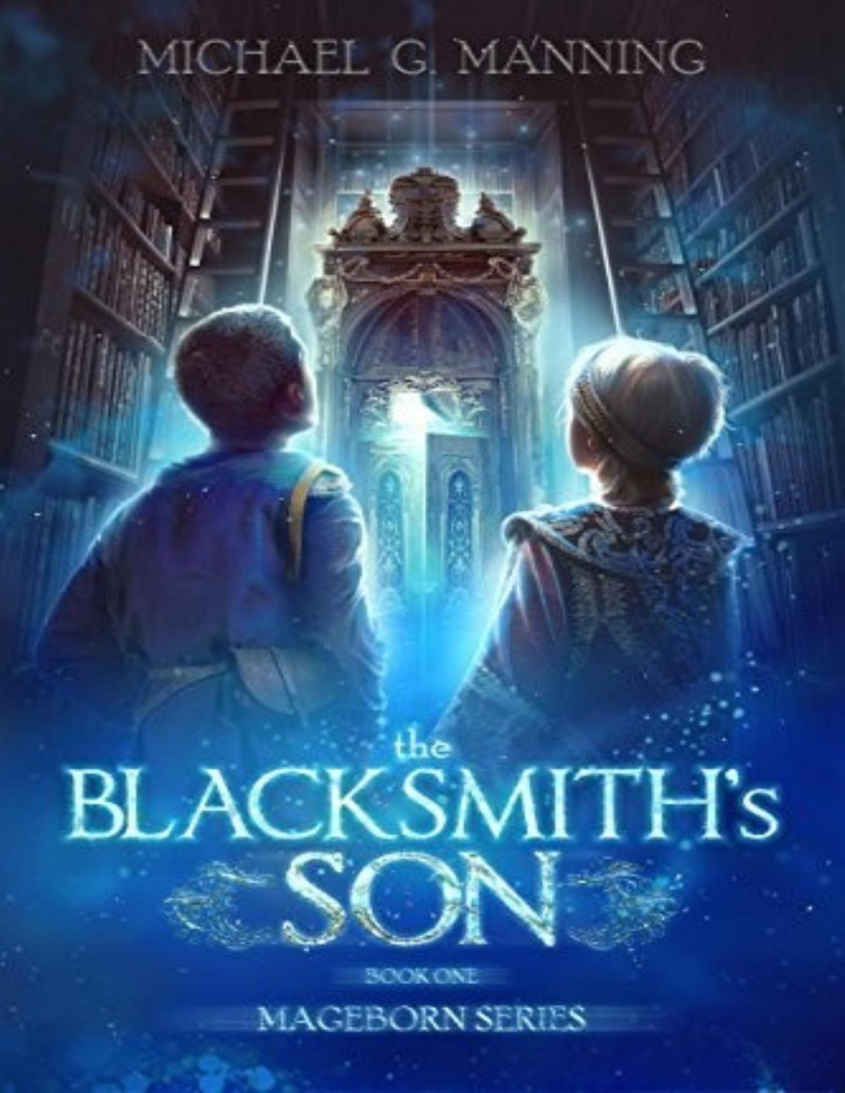 The Blacksmiths Son Michael G Manning