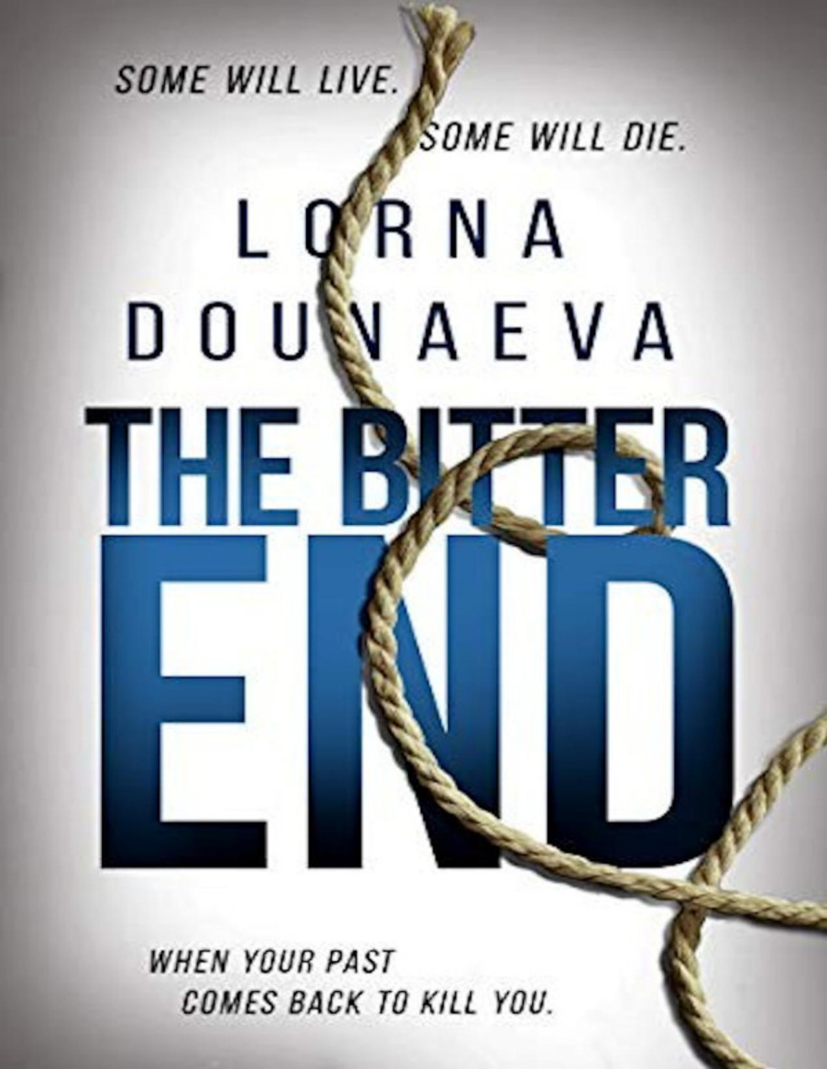 The Bitter End Lorna Dounaeva