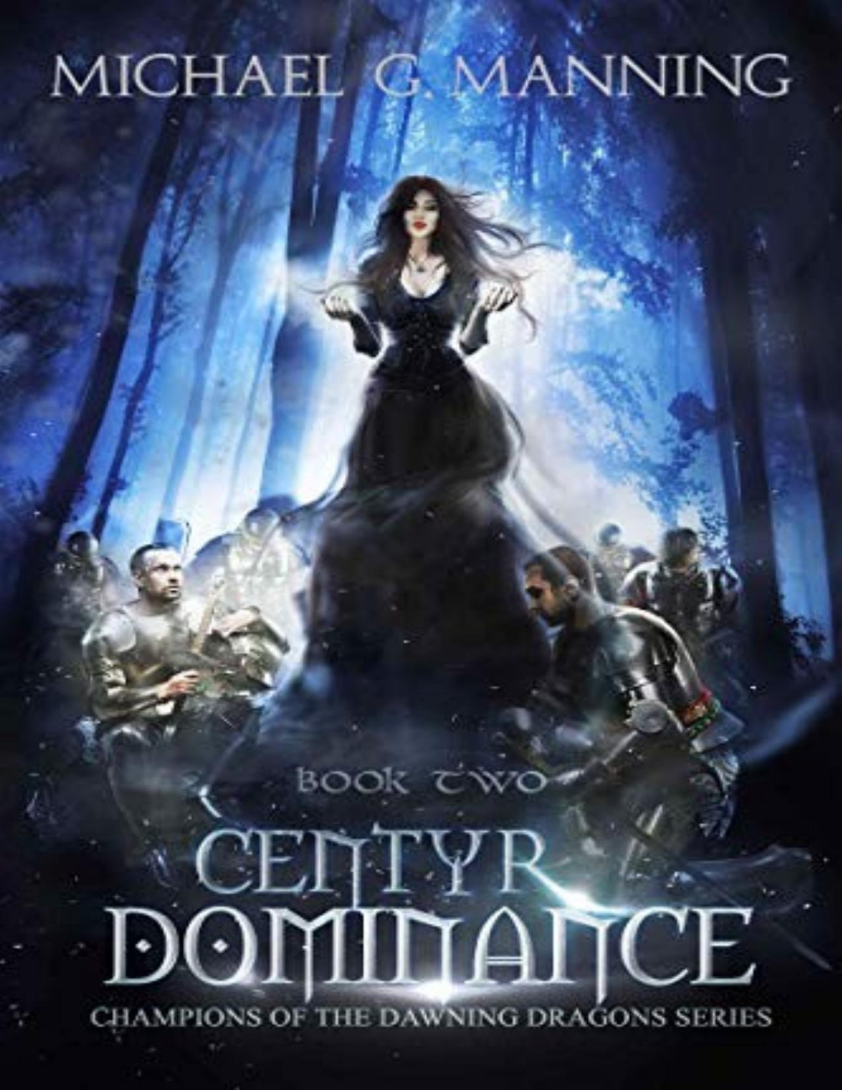 Centyr Dominance Michael G Manning