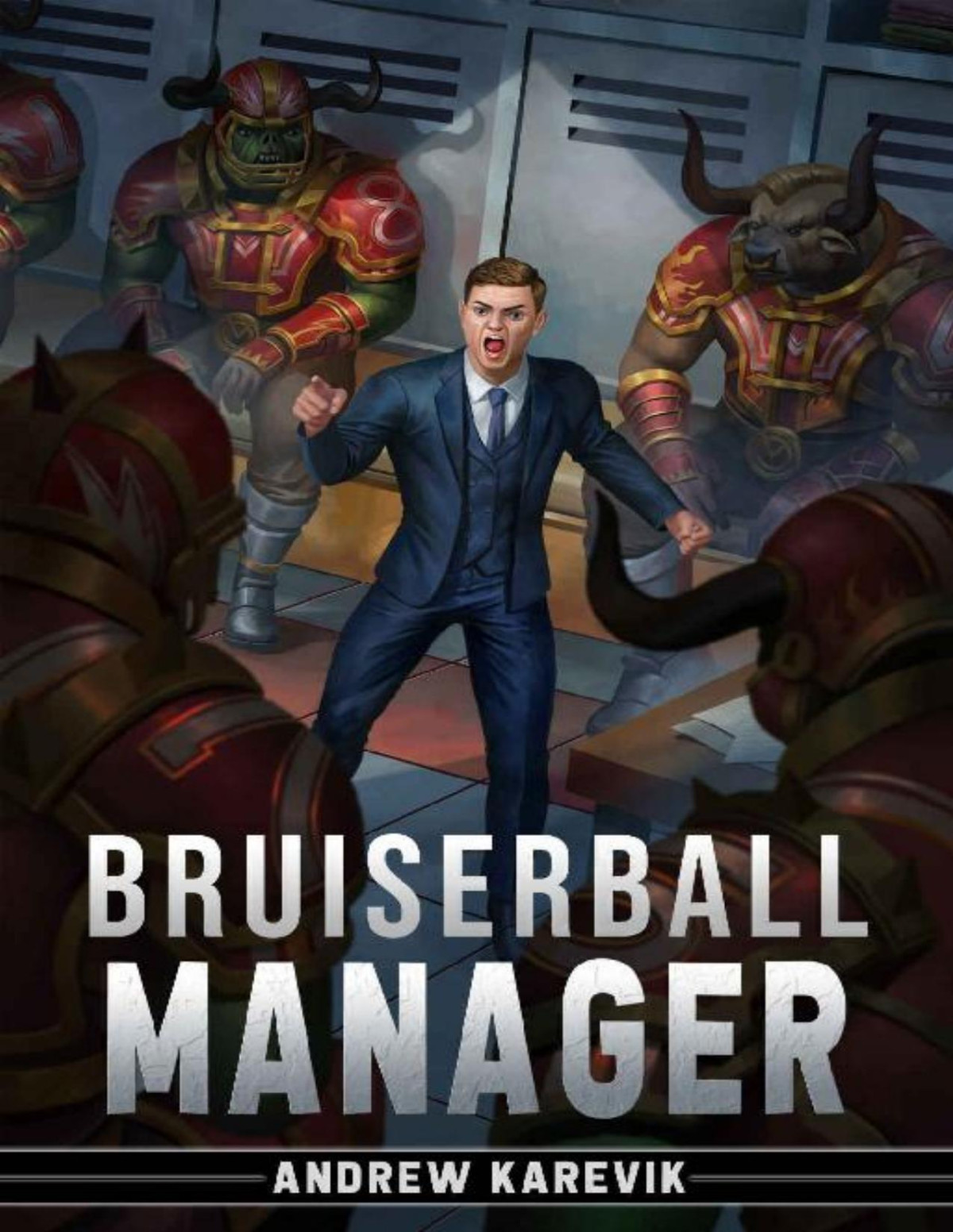 Bruiserball Manager A Build Train Your Sports Team Litrpg Series Andrew Karevik Litrpg Freaks