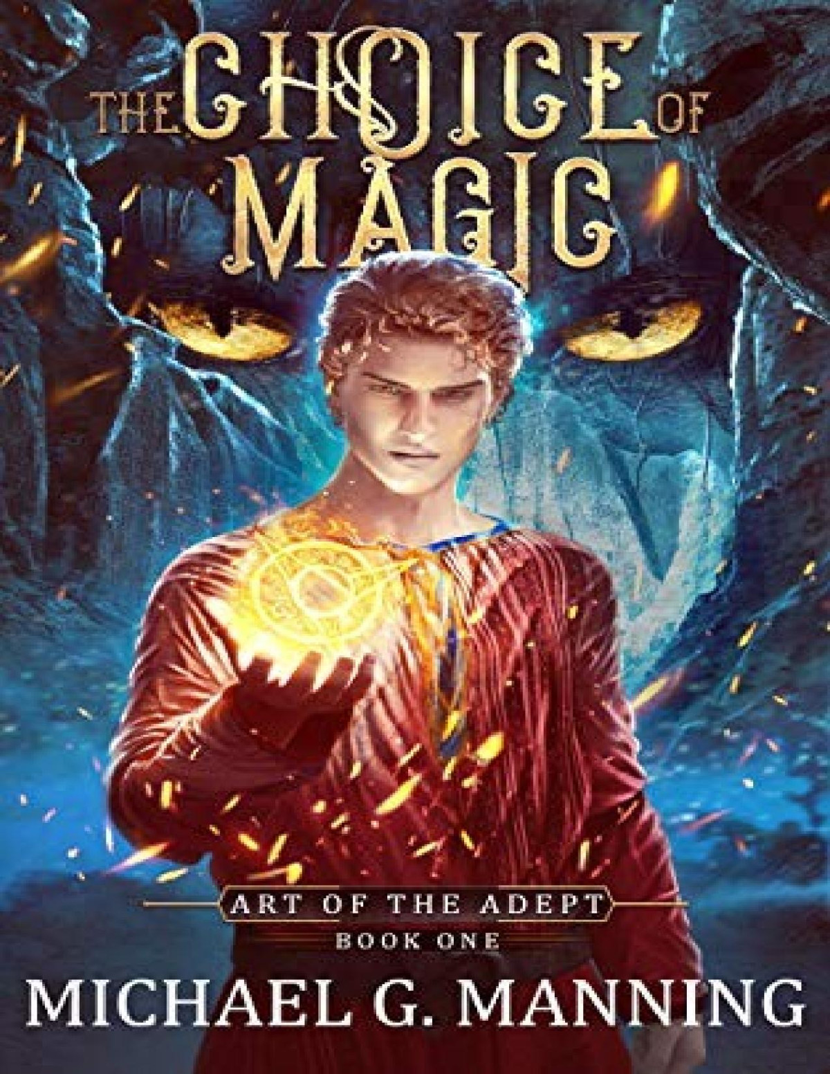 The Choice Of Magic Michael G Manning