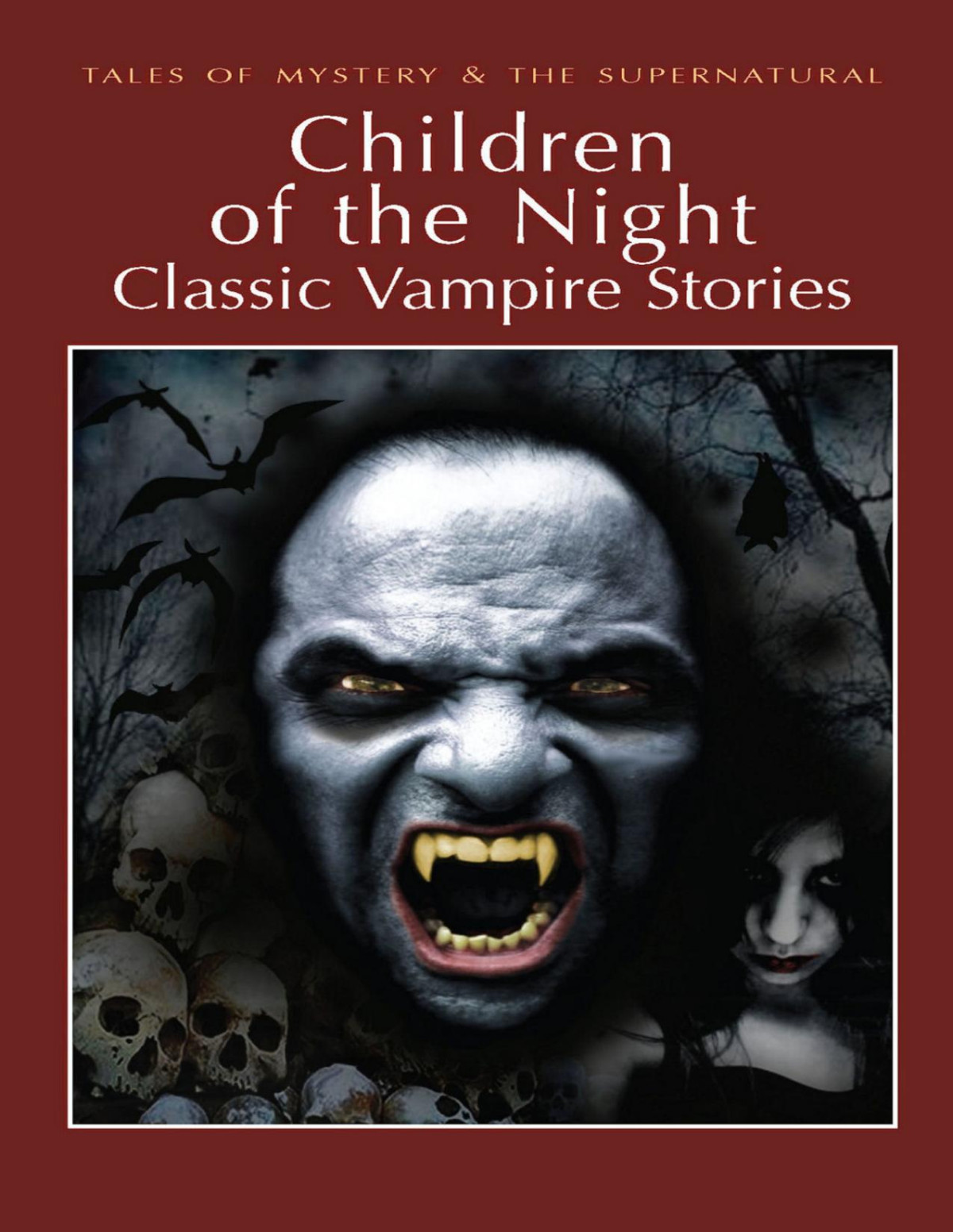 Children Of The Night Classic Vampire Stories David Stuart Davies