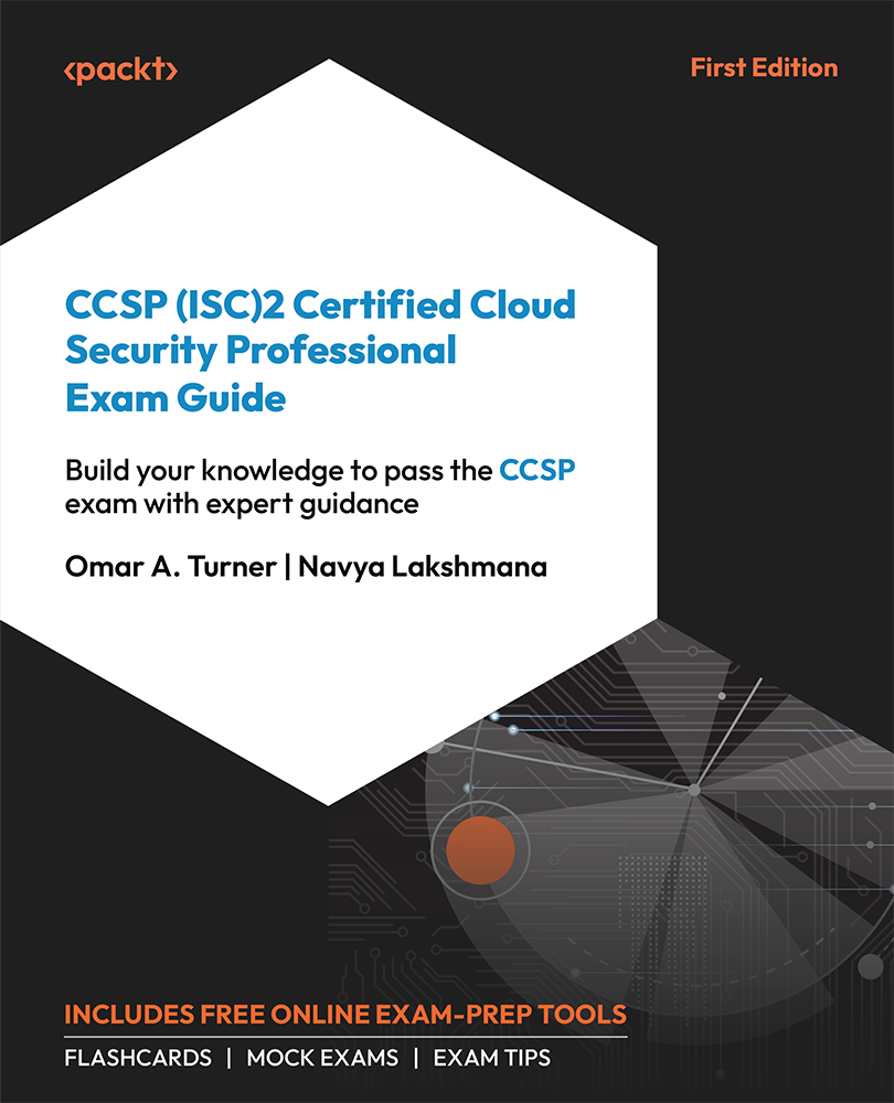 Ccsp Isc2 Certified Cloud Security Professional Exam Guide Omar A Turner And Navya Lakshmana