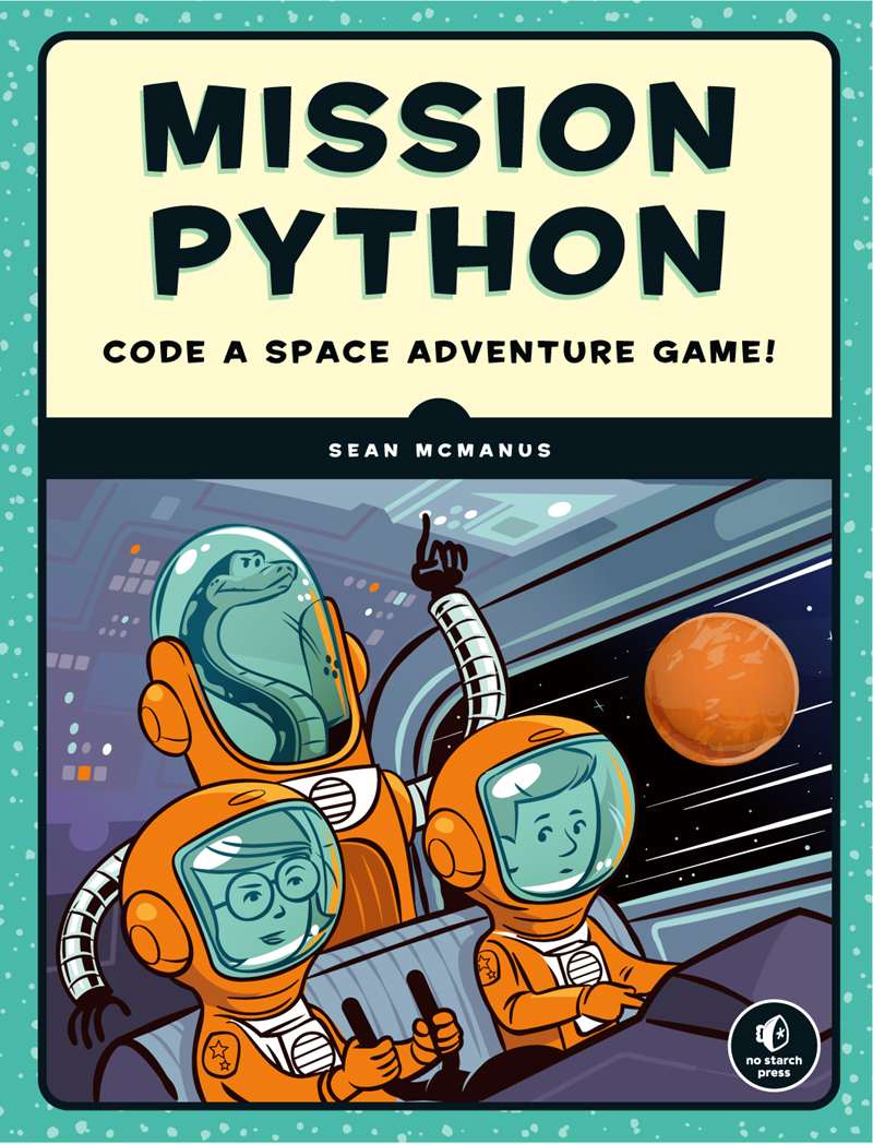 Mission Python Code A Space Adventure Game Sean Mcmanus