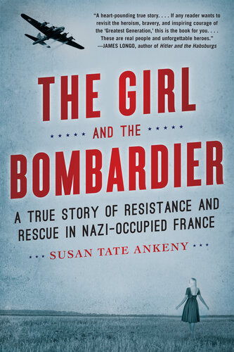 The Girl And The Bombardier Susan Tate Ankeny