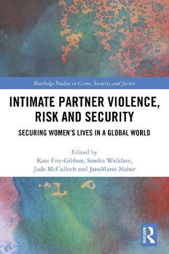 Intimate Partner Violence Risk And Security Securing Womens Lives In A Global World Kate Fitzgibbon