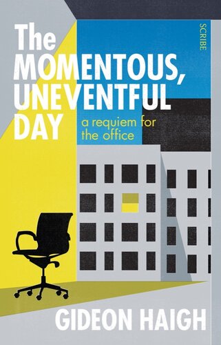 The Momentous Uneventful Day Gideon Haigh