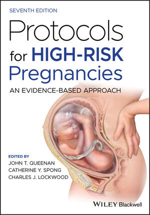 Protocols For Highrisk Pregnancies An Evidencebased Approach 7th John T Queenan Editor