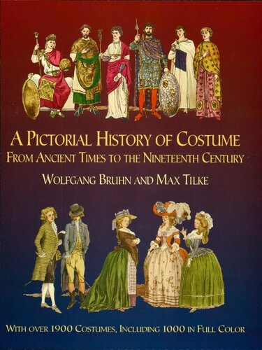 A Pictorial History Of Costume From Ancient Times To The Nineteenth Century New Wolfgang Bruhn