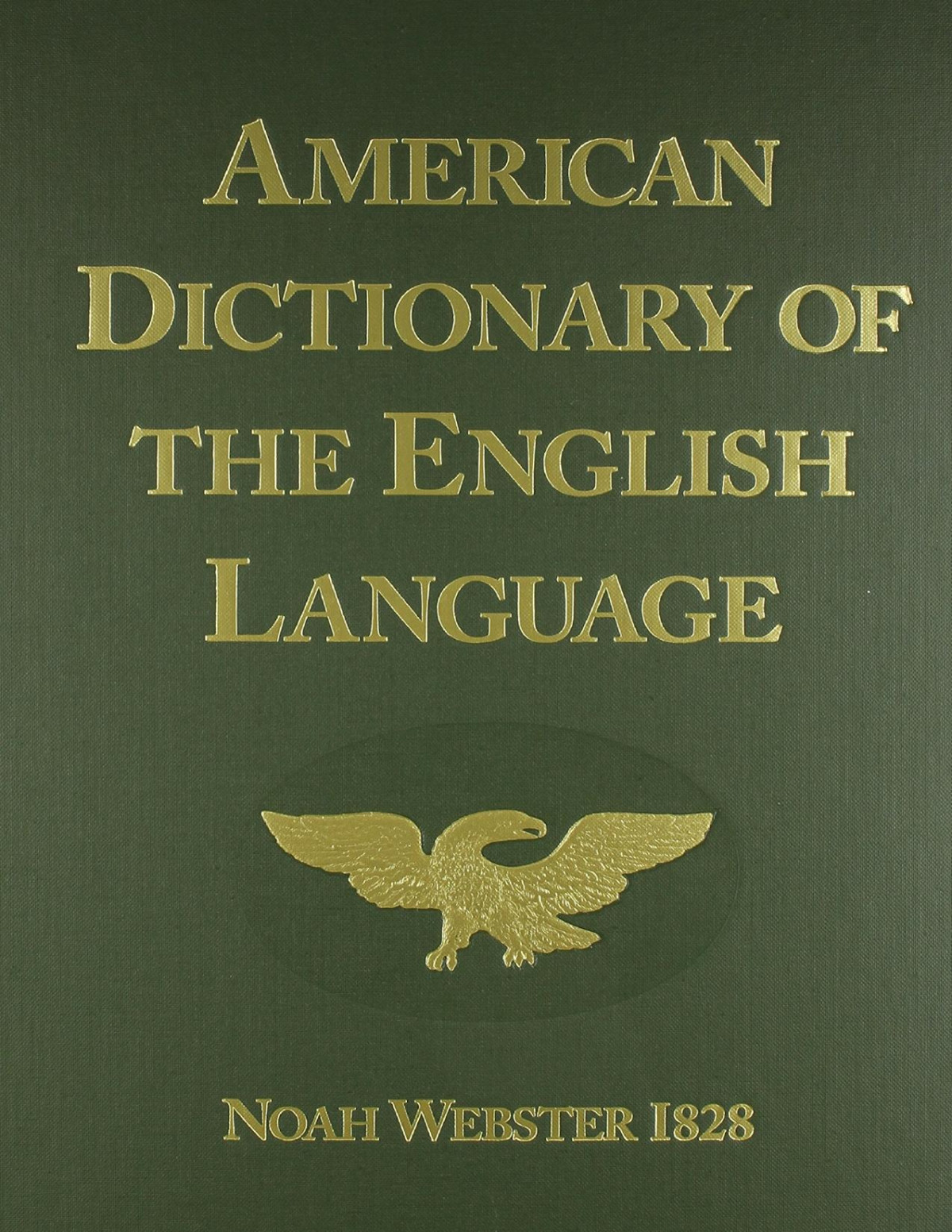 American Dictionary Of The English Language 1828 Edition Noah Webster