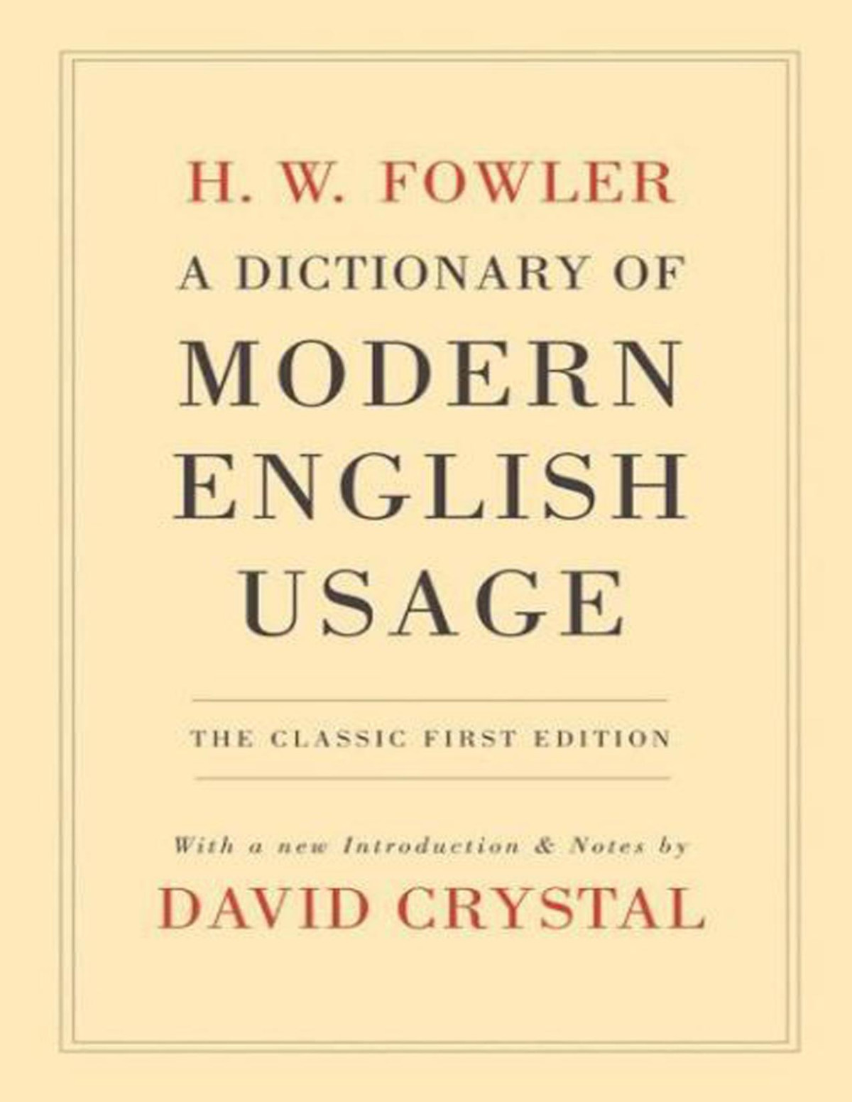 A Dictionary Of Modern English Usage H W Fowler David Crystal