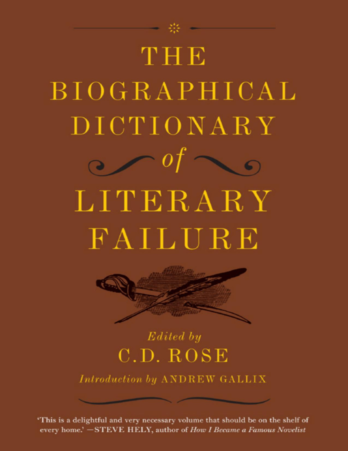 The Biographical Dictionary Of Literary Failure C D Rose