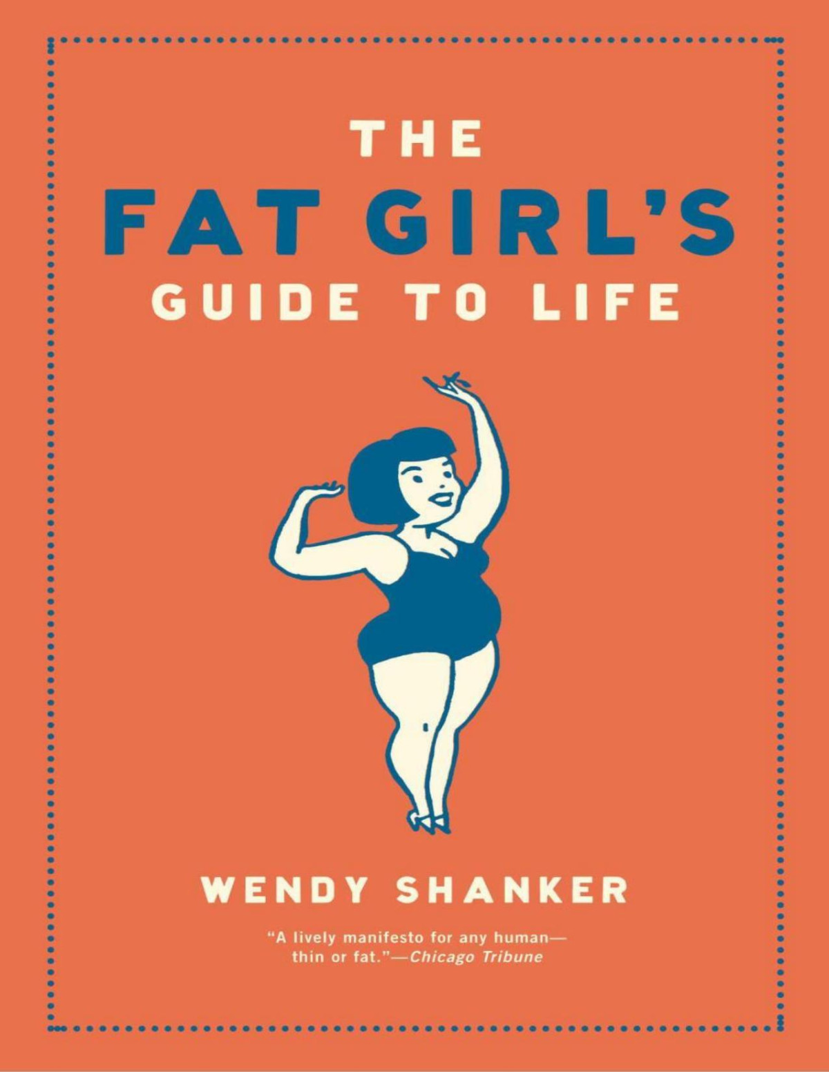 The Fat Girls Guide To Life Wendy Shanker