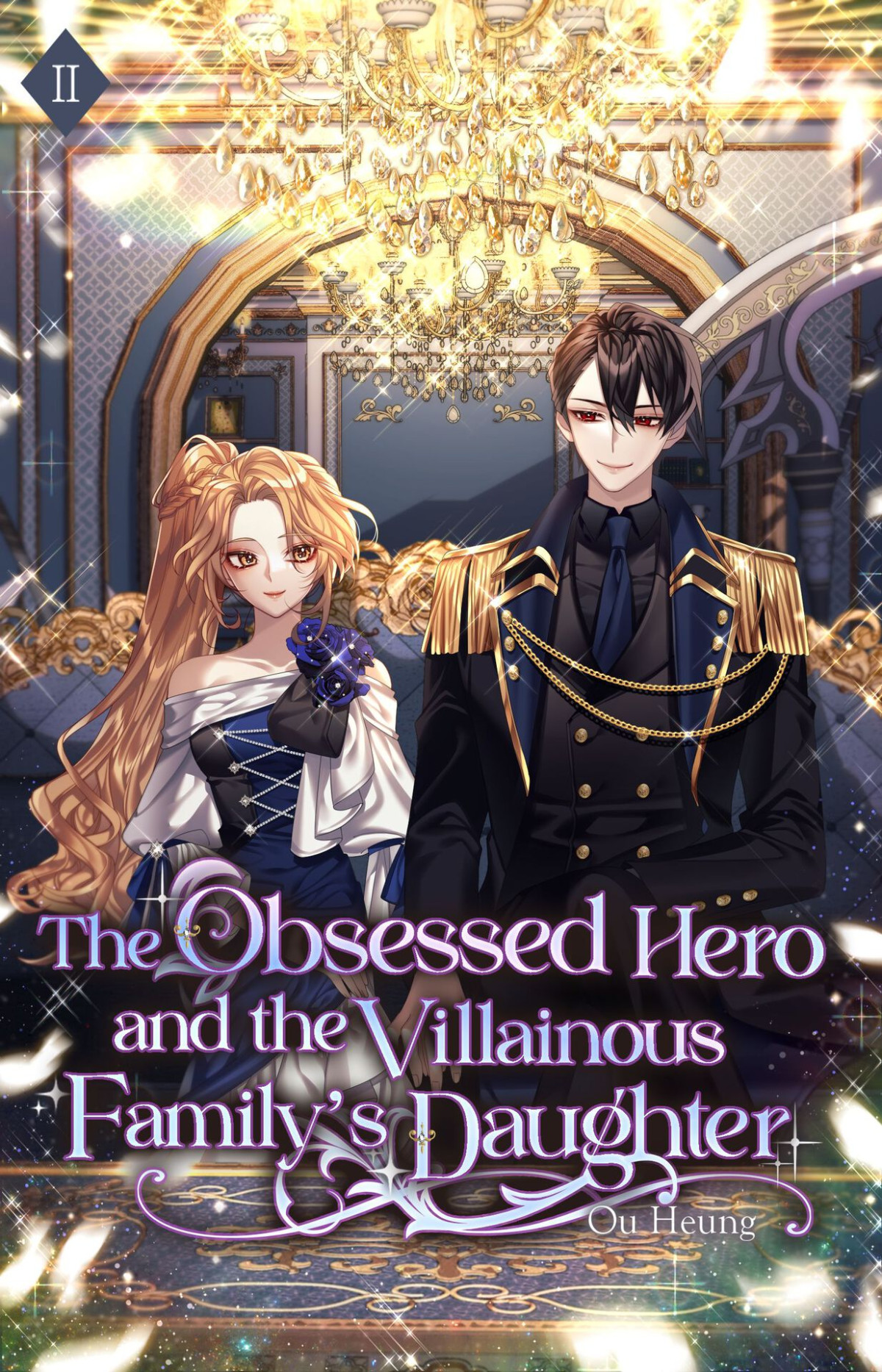 The Obsessed Hero And The Villainous Familys Daughter Volume Ii Light Novel Ou Heung
