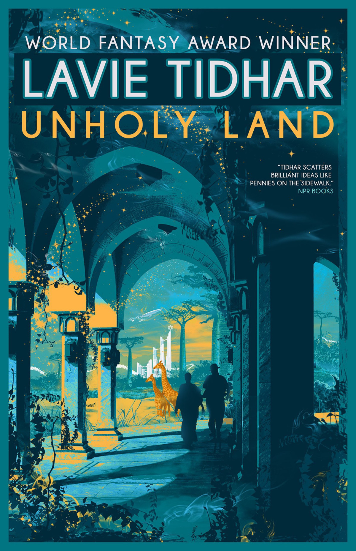 Unholy Land Lavie Tidhar