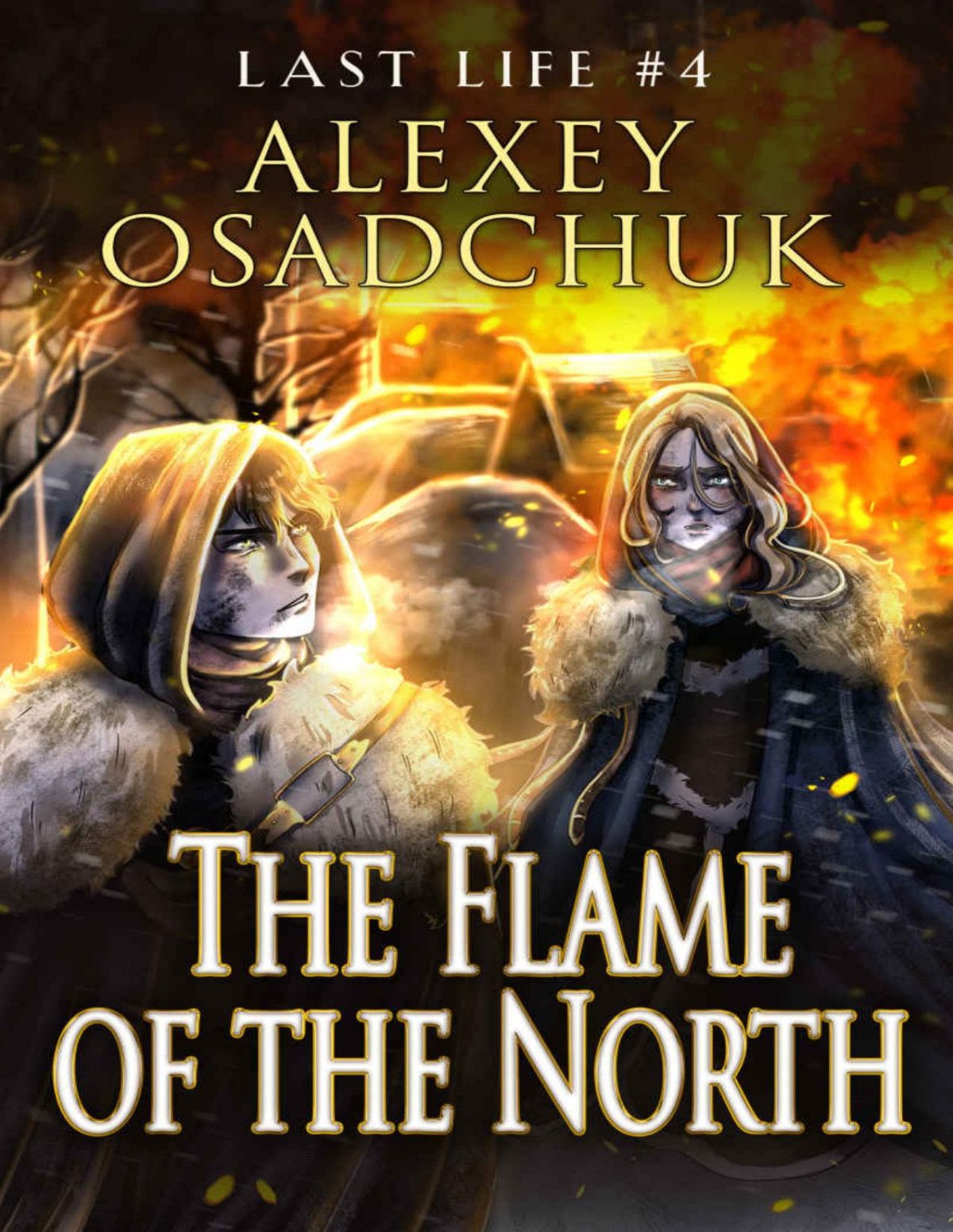 The Flame Of The North Last Life 4 Alexey Osadchuk