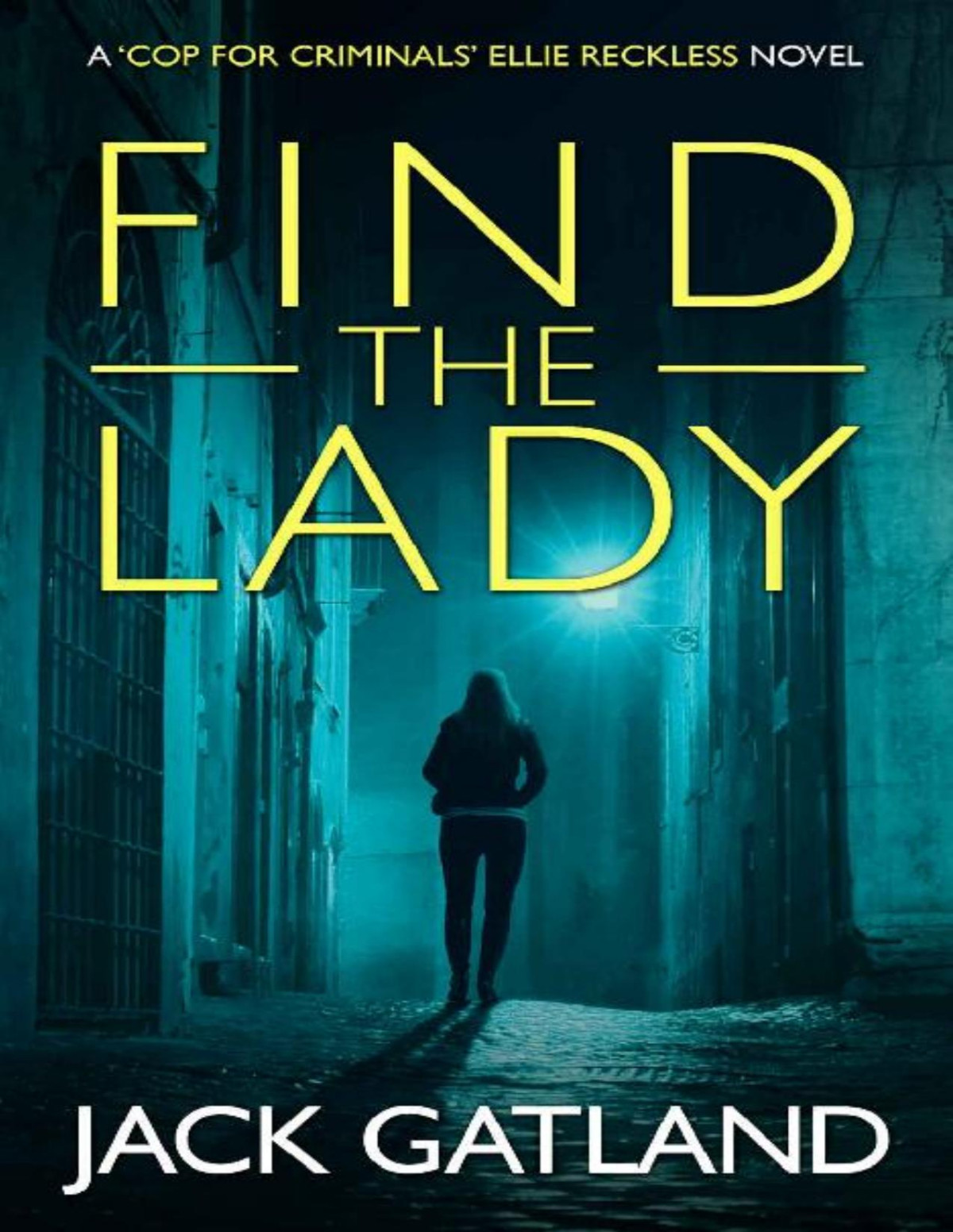 Find The Lady A British Gangland Mystery Jack Gatland