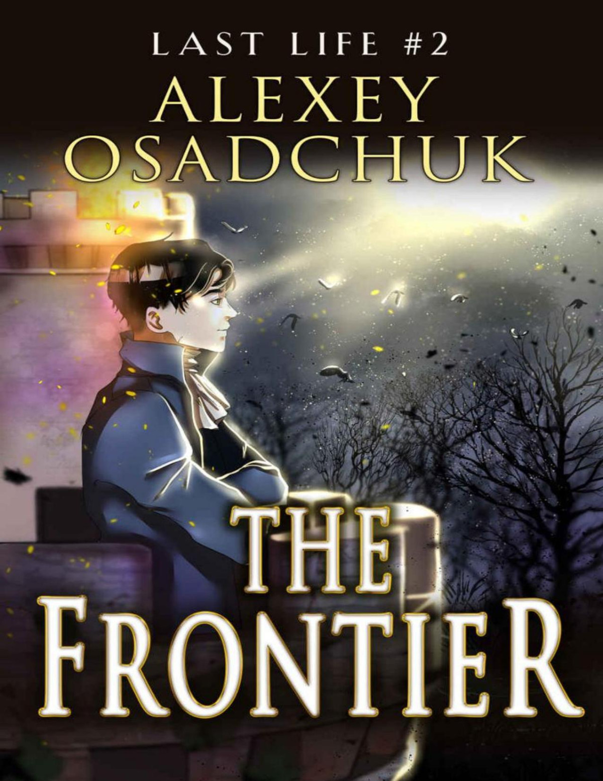 The Frontier Last Life 2 Alexey Osadchuk