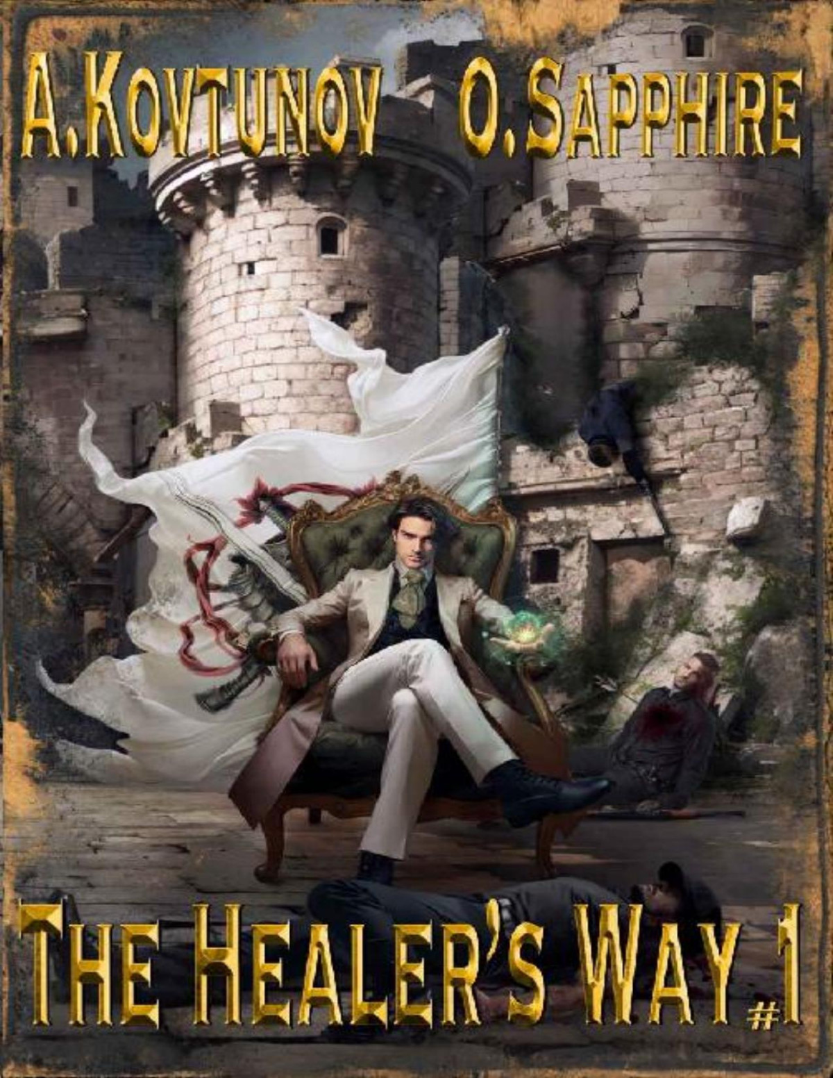 The Healers Way 1 A Portal Progression Fantasy Series Alexey Kovtunov Oleg Sapphire