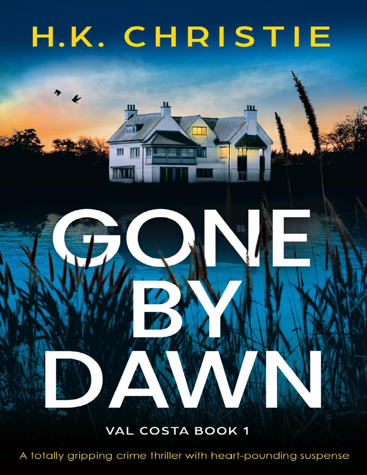 Gone By Dawn H K Christie