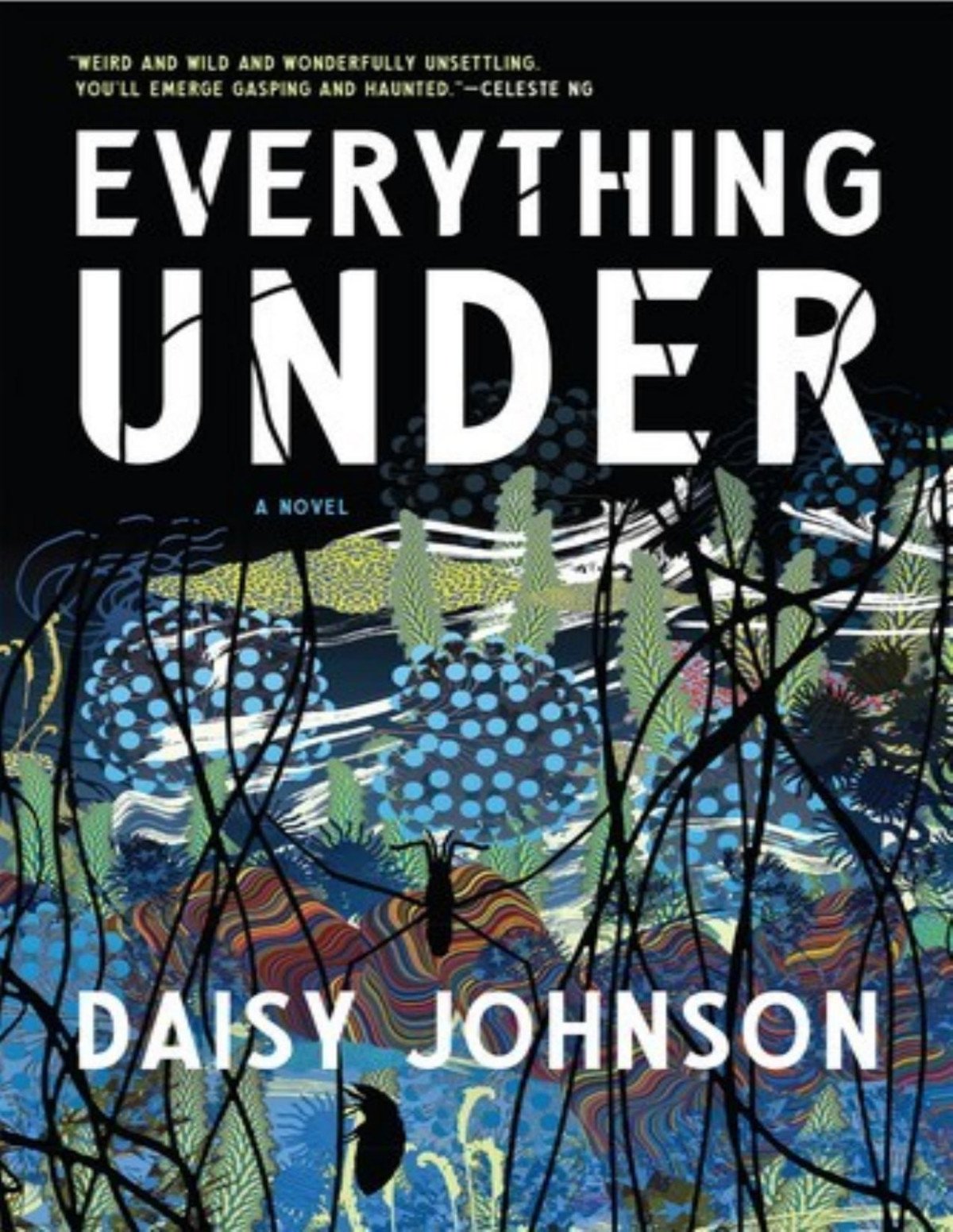 Everything Under A Novel Daisy Johnson