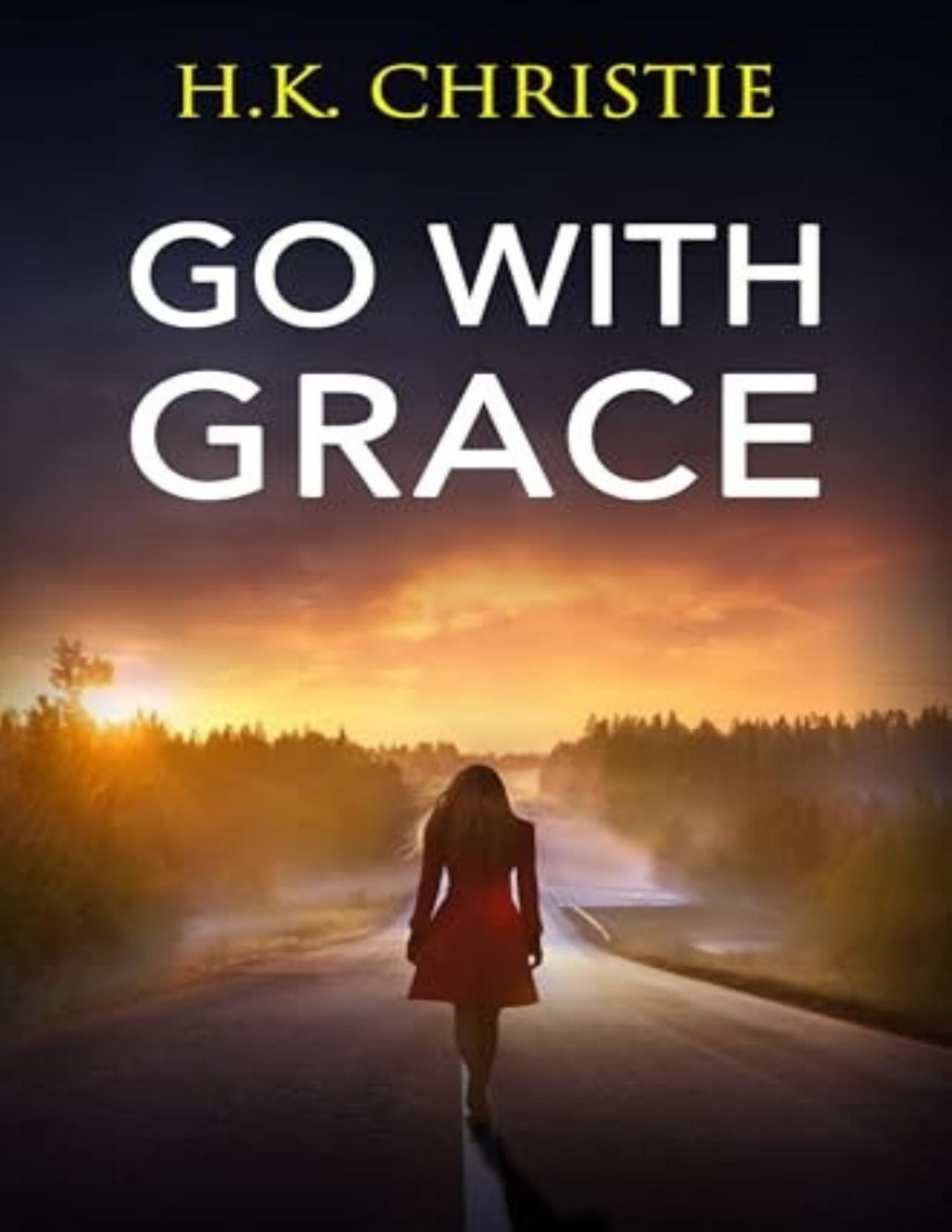Go With Grace H K Christie