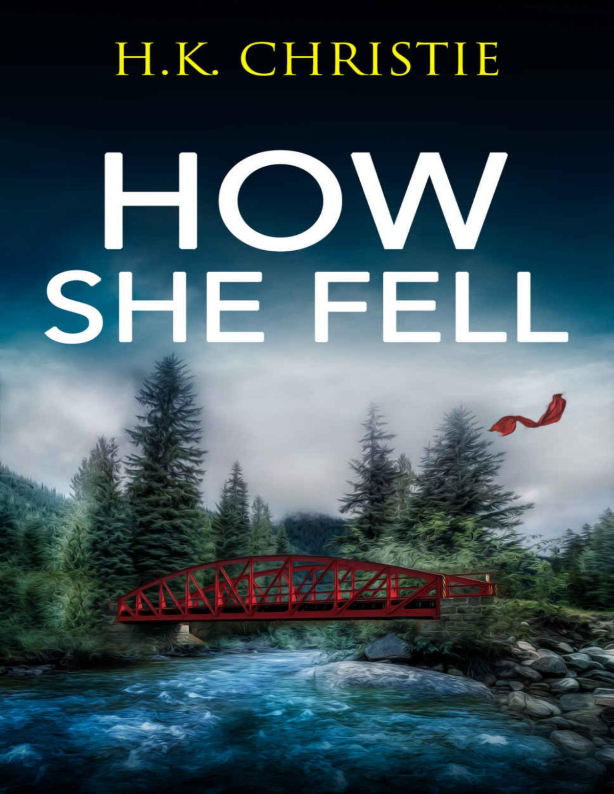 How She Fell H K Christie